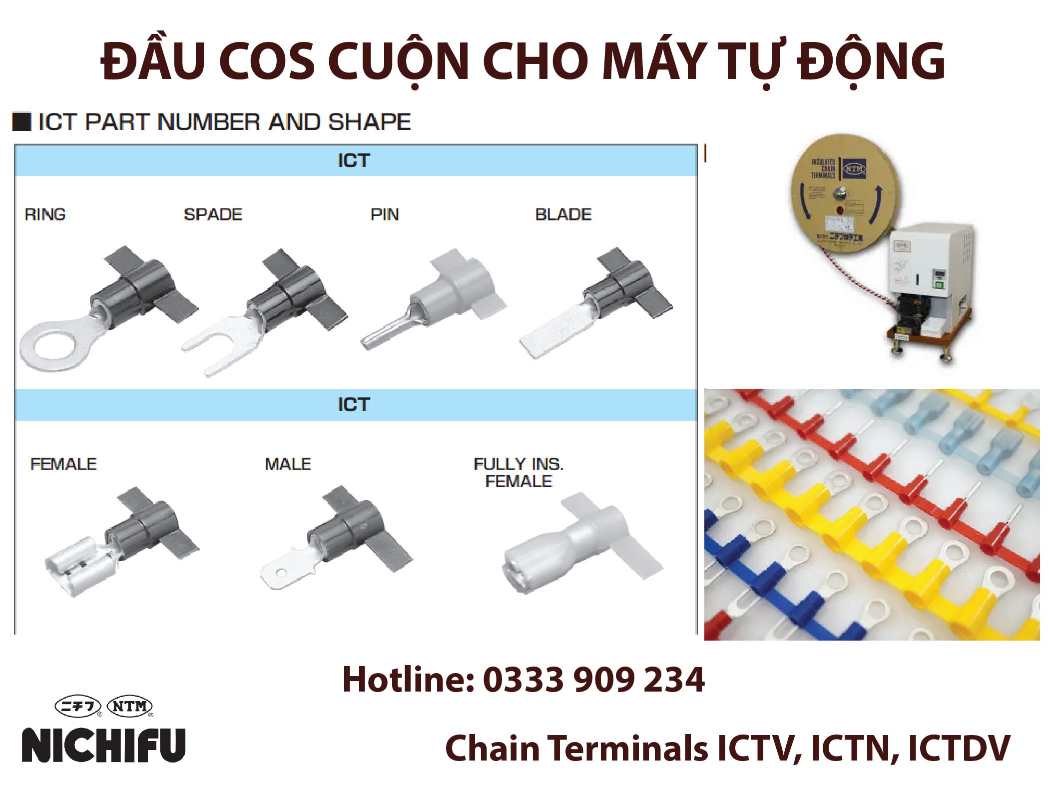  đầu cos cho máy tự động; đầu cos dạng cuộn; đầu cosse cuộn cho máy tự động; insulated chain terminals; chain reel terminals; nichifu insulated chain terminals; nichifu chain reel terminals; đầu cos tròn dạng cuộn; đầu cosse tròn cho máy tự động; đầu cos tròn nichifu dạng cuộn; đầu cosse tròn nichifu cho máy tự động; đầu cos y dạng cuộn; đầu cosse chĩa y cho máy tự động; đầu cos y nichifu dạng cuộn; đầu cosse chĩa chỉa chẽ chữ y càng cua nichifu cho máy tự động; đầu cos pin đặc dạng cuộn; đầu cosse pin đặc cho máy tự động; đầu cos tc nichifu dạng cuộn; đầu cosse kim đặc tc nichifu cho máy tự động; 